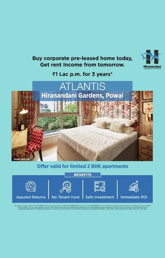 Buy corporate pre leased home today get rent income from tomorrow Rs 1 Lac p/m for 3 years at Hiranandani Garden in Powai, Mumbai Update