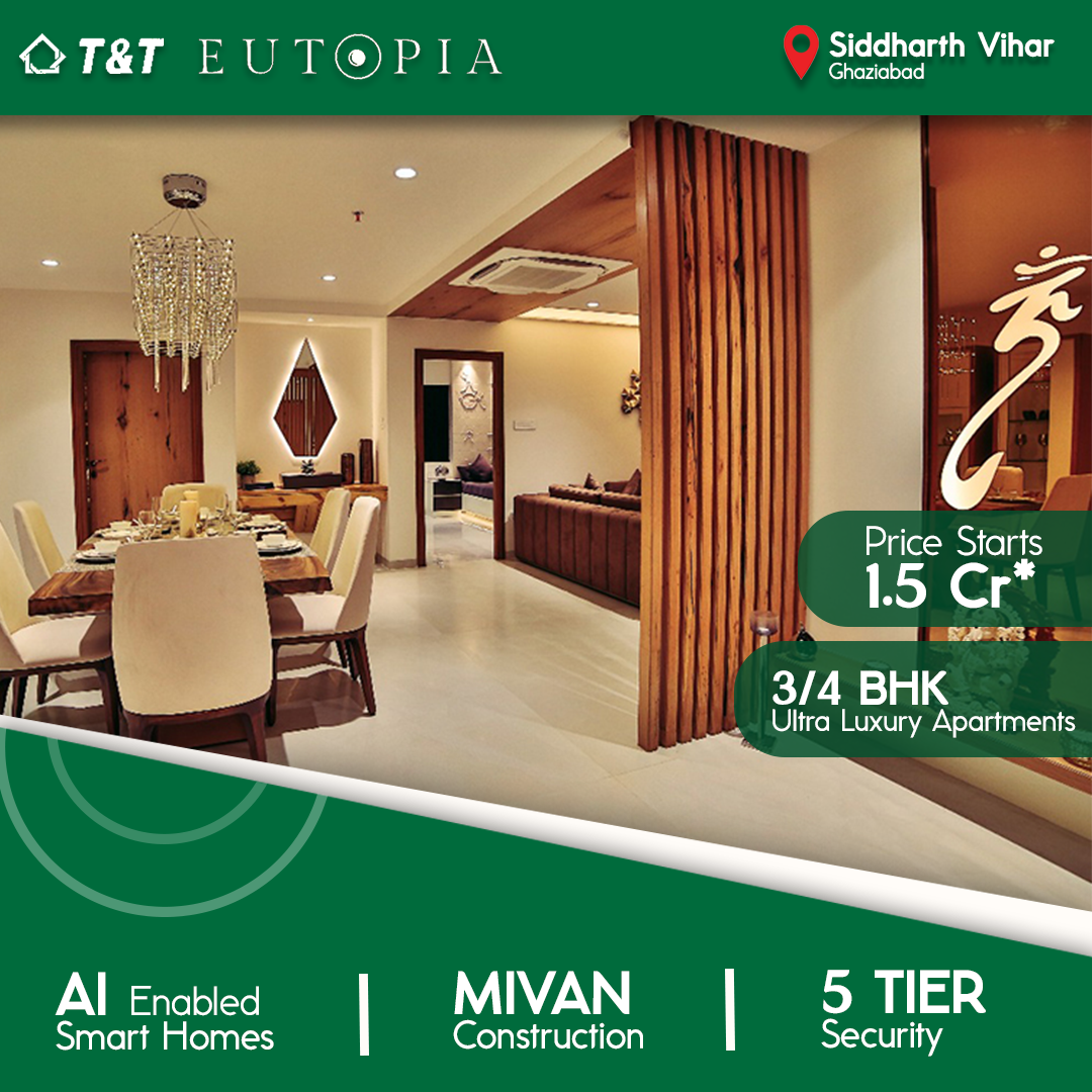 Book 3 and 4 BHK ultra luxury apartments Rs 1.5 Cr at T and T Eutopia in Siddharth Vihar, Ghaziabad