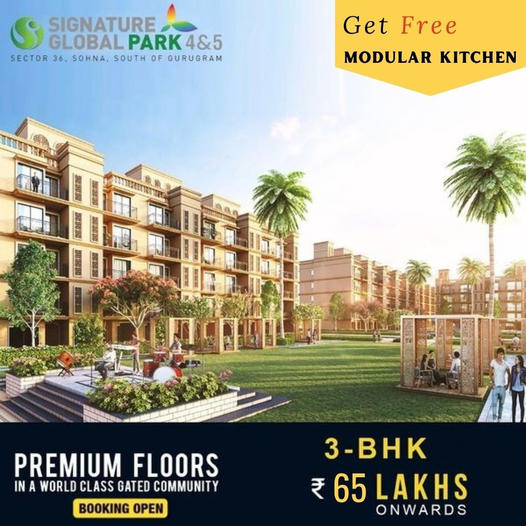 Get free modular kitchan 3 BHK Rs 65 Lac onwards at Signature Global Park in sector 36, Sauth of Gurgaon