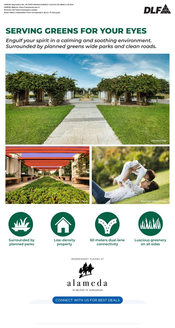 Surrounded by planned greens wide parks and clean roads at DLF Alameda in Sector 73, Gurgaon