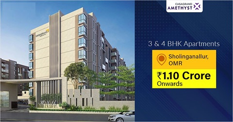 Book 3 & 4 bhk at Rs 1.10 Cr at Casagrand Amethyst in Chennai
