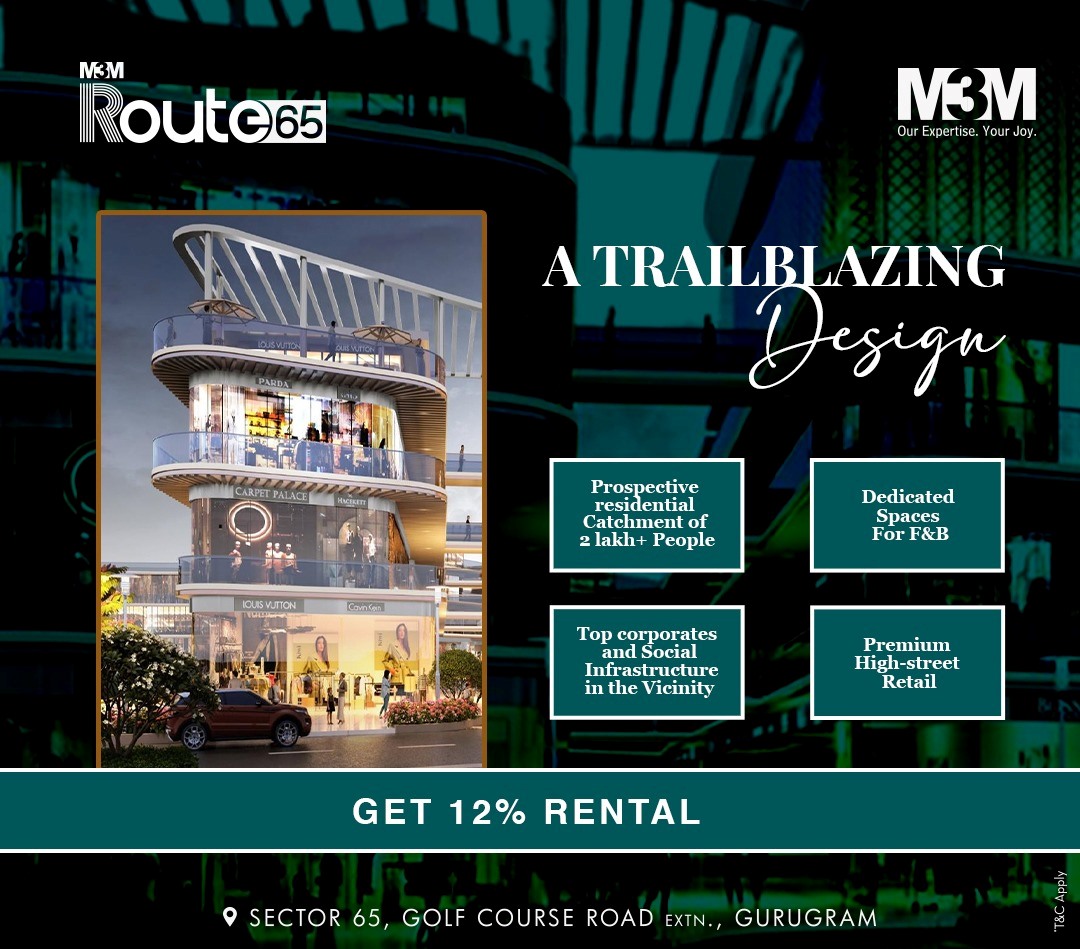 A Trailblazing design and get 12% rental at M3M Route 65, Gurgaon