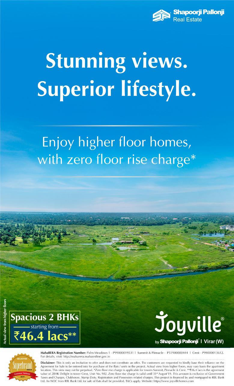 Enjoy higher floor homes, with zero floor rise charge at Shapoorji Pallonji Joyville, Mumbai