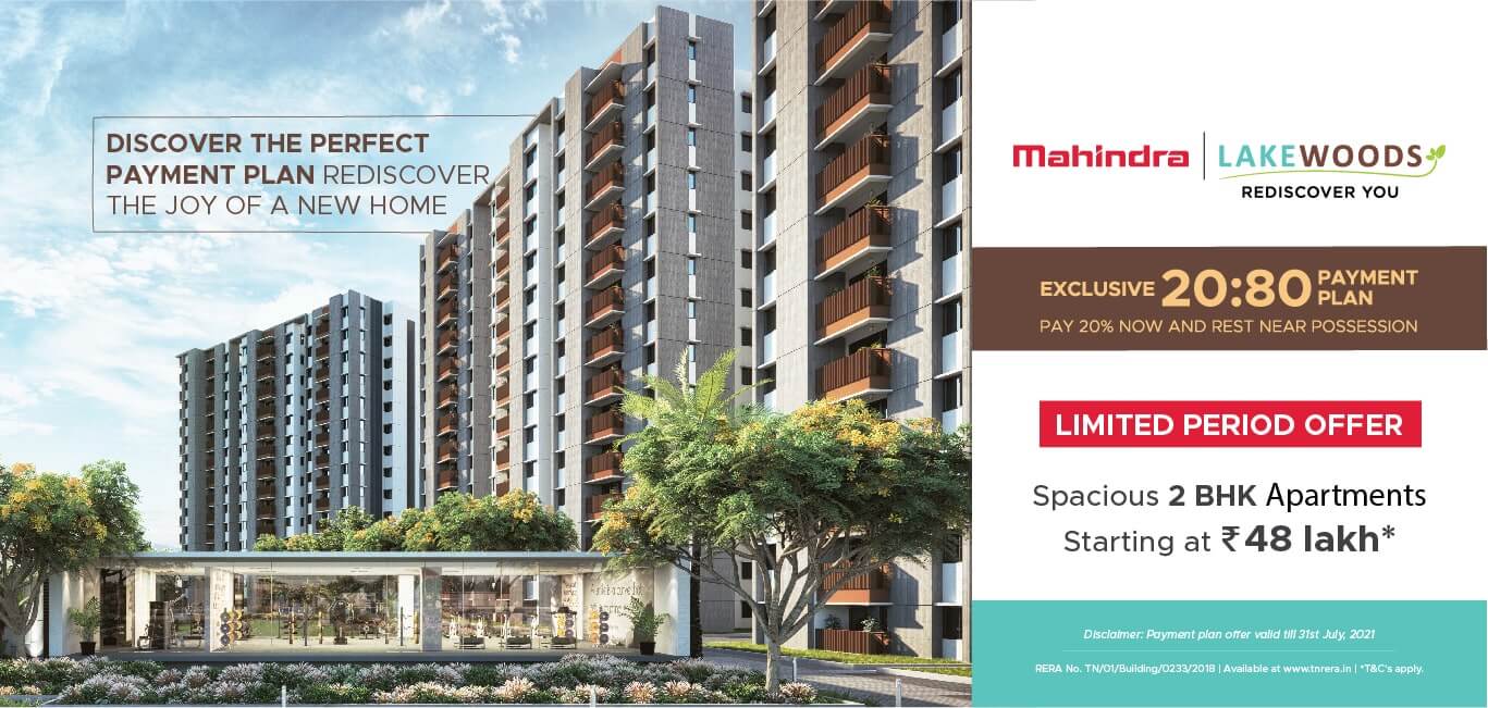 Exclusive 20:80 payment plan at Mahindra Lake Woods in Chennai