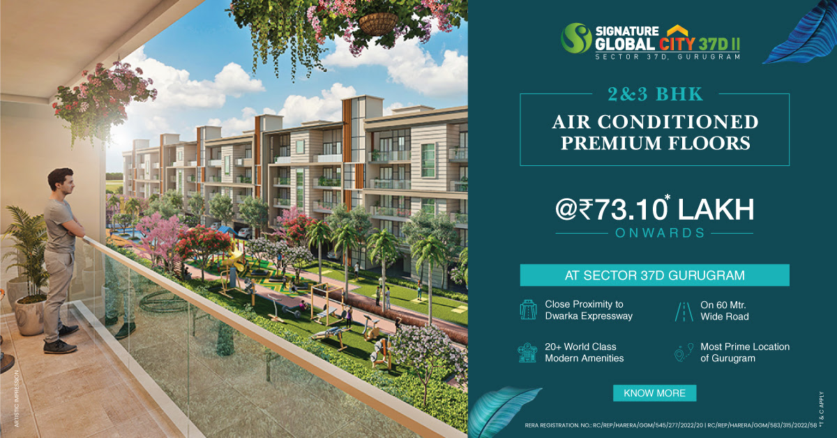 Book 2 and 3 BHK air conditioned premium floors Rs 73.10 Lac at Signature Global City 37D 2, Gurgaon
