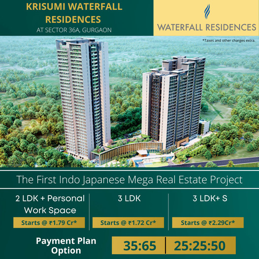 Presenting 35:65 payment plan at Krisumi Waterfall Residences in Gurgaon