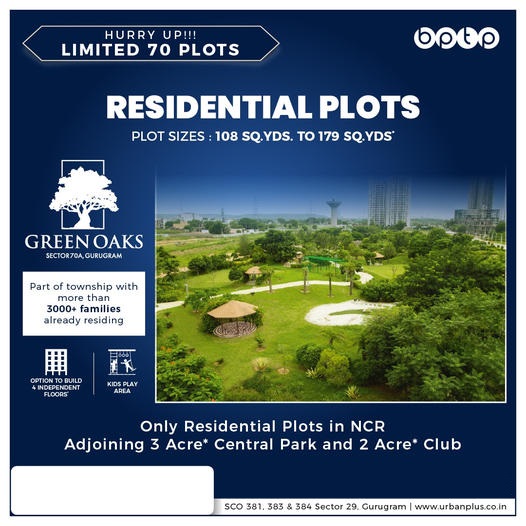 Hurry up limited 70 plots at BPTP Green Oaks, Gurgaon