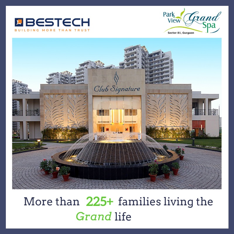 More than 225+ families shifted in Bestech Park View Grand Spa, Gurgaon