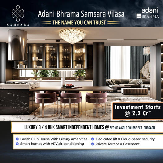 Adani Samsara Exclusively designed luxury 3/4 BHK low rise Floors in best location of Gurgaon