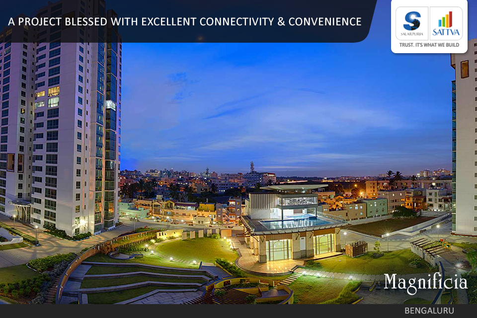 Salarpuria Sattva Magnificia is a project blessed with excellent connectivity and convenience