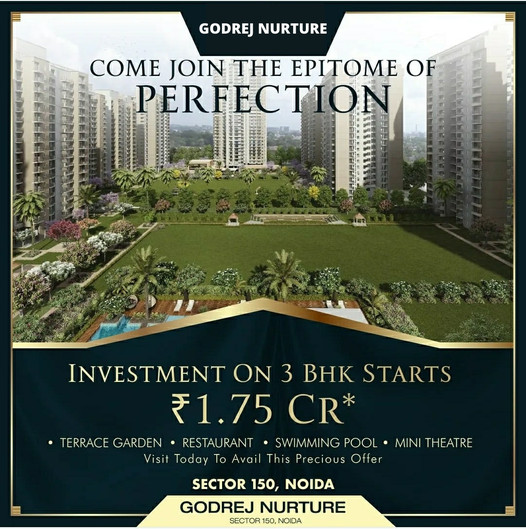 Investment on 3 BHK start Rs 1.75 Cr at Godrej Nurture in Sector 150, Noida