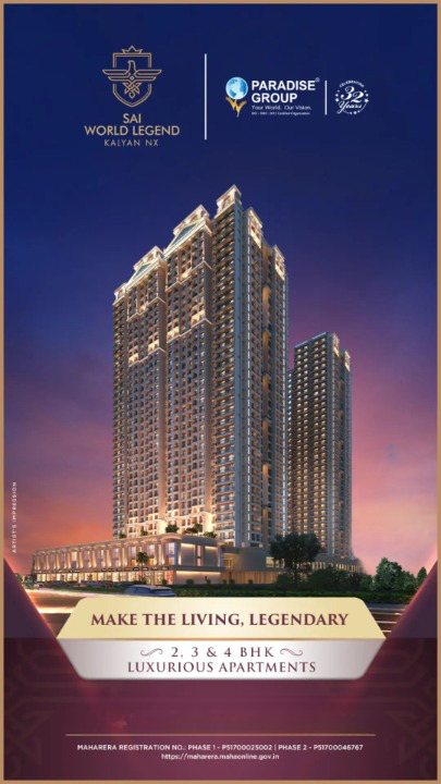Book 2, 3 & 4 BHK luxurious apartments at Paradise Sai World Legend, Mumbai Update