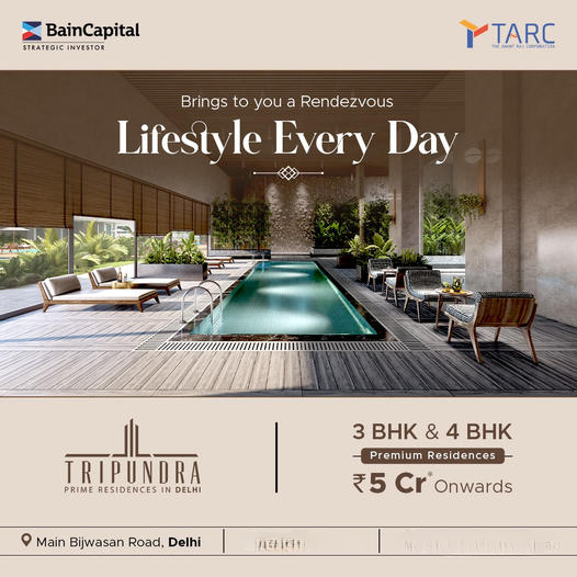 Feel the rendezvous lifestyle super luxurious prime residences at Tarc Tripundra, New Delhi Update