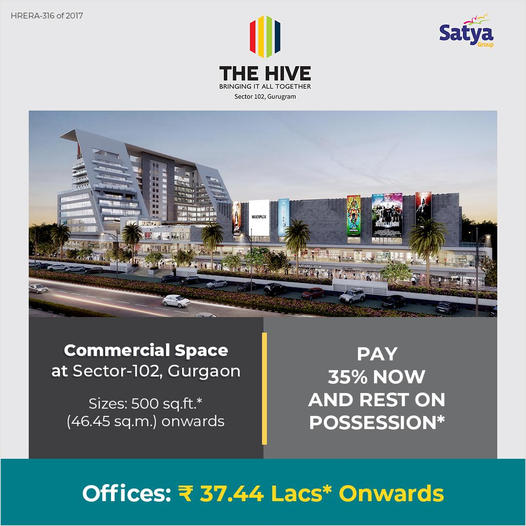 The clock is ticking. Get access to the best investment opportunities at Satya The Hive, Gurgaon
