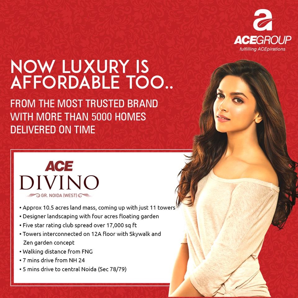Now luxury is affordable too at Ace Divino, Noida