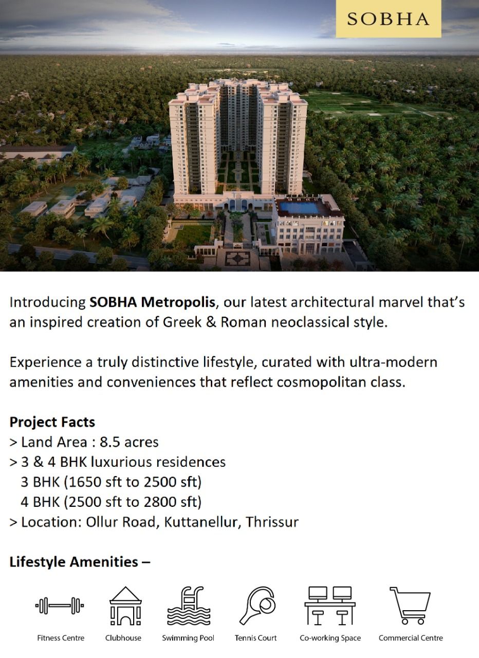 An inspired creation of greek  and roman neoclassical style is Sobha Metropolis,Kuttanellur in Thrissur
