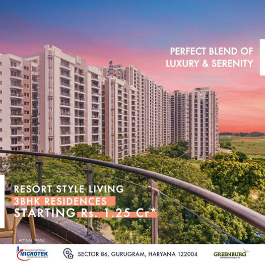 Resort style living 3 BHK residences starting Rs. 1.25 Cr at Microtek Greenburg, Gurgaon