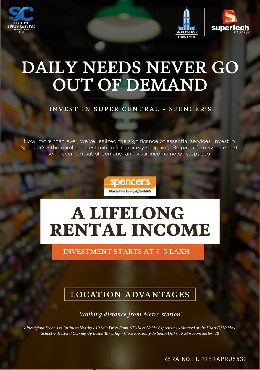 Investment starts at Rs 15 Lakh at Supertech North Eye Super Central - Spencers in Noida