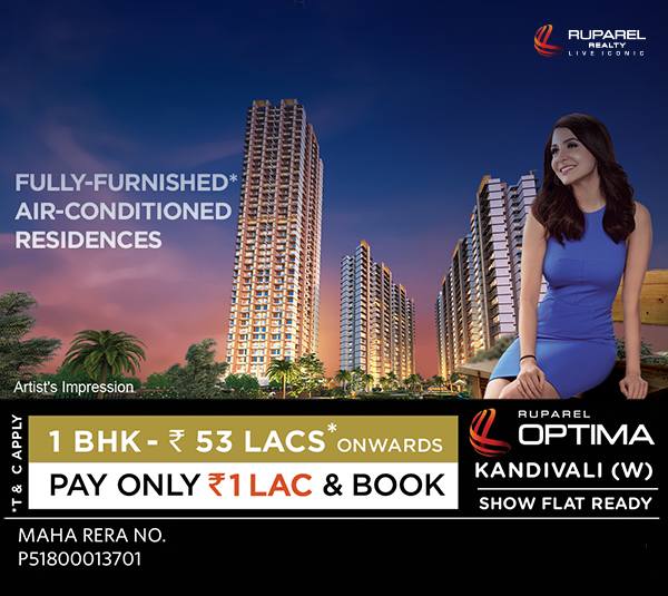 Pay only Rs.1 Lac & book your fully furnished air-conditioned 1 BHK optimum at Ruparel Optima in Mumbai Update
