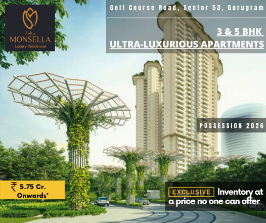Possession in 2026 at Tulip Monsella in Sector 53, Gurgaon Update