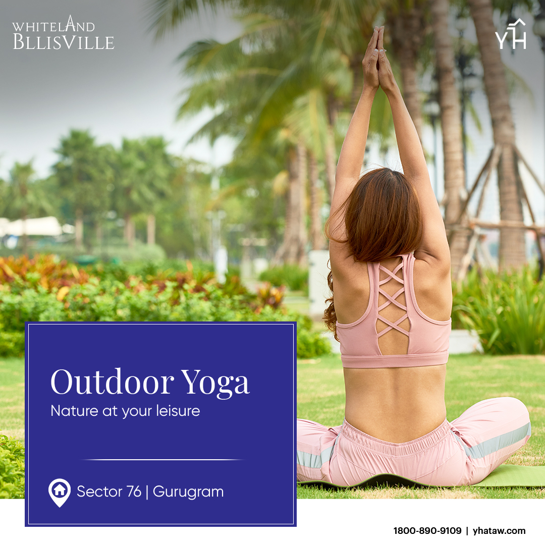 Outdoor yoga nature at your leisure at Whiteland Blissville in Sector 76, Gurgaon Update