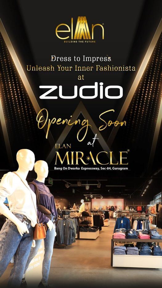 Zudio Opening soon at Elan Miracle in Sector 84, Gurgaon