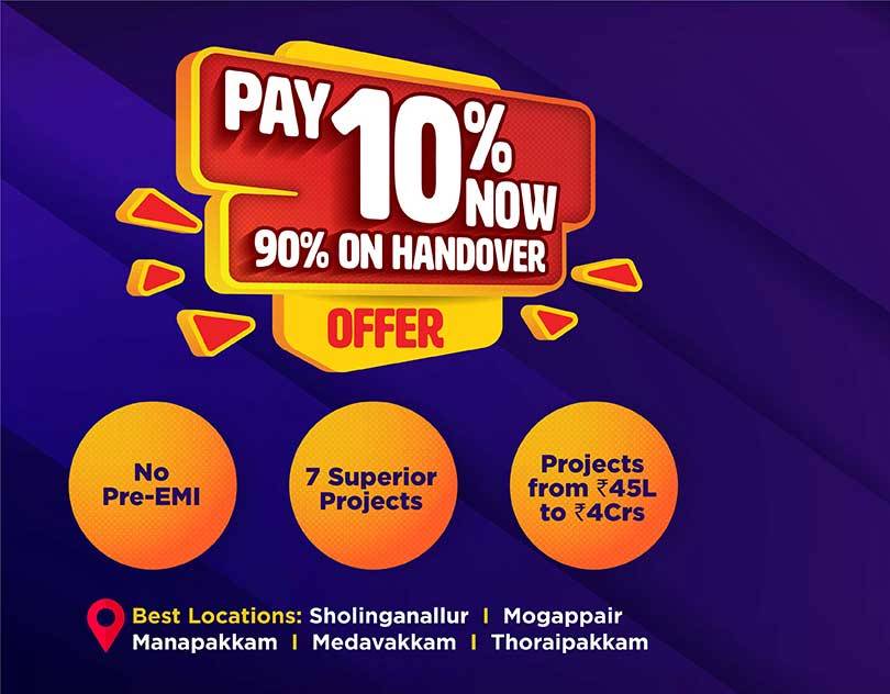 No pre EMI offer pay just 10% now & 90% on handover at Casa Grande in Chennai