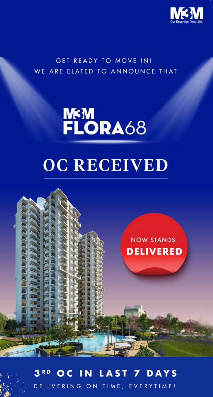 Now stands delivered at M3M Flora 68, Gurgaon Update