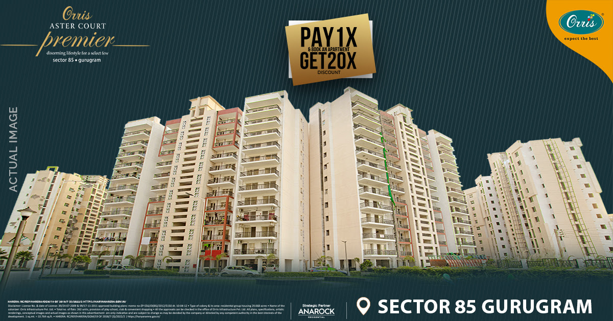 Pay 1X & get 20X discount at Orris Aster Court Premier in Gurgaon