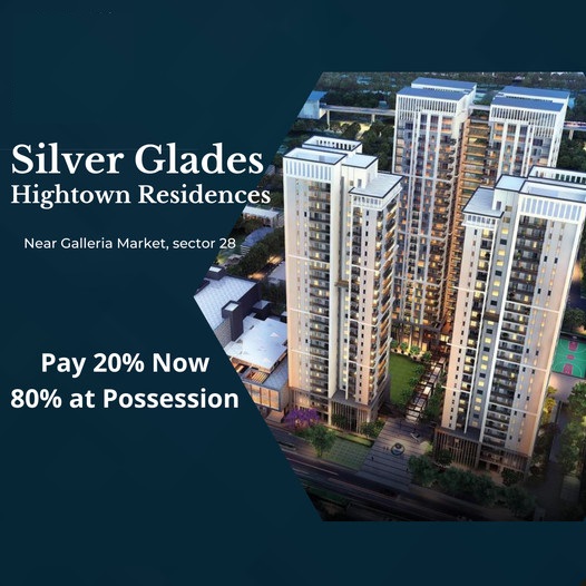 Pay 20% now 80% at possession at Silverglades Hightown Residences, Gurgaon