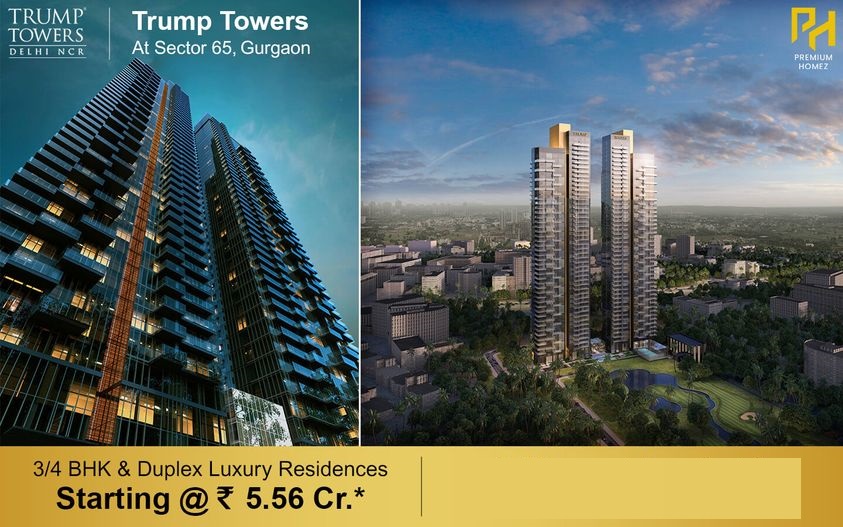 Book 3/4 BHK & Duplex luxury residences starting Rs 5.56 Cr. at Trump Tower in Sector 65, Gurgaon