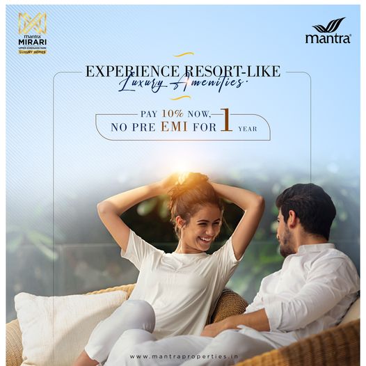 Pay 10 % now and no pre EMI for 1 year at Mantra Mirari, Pune