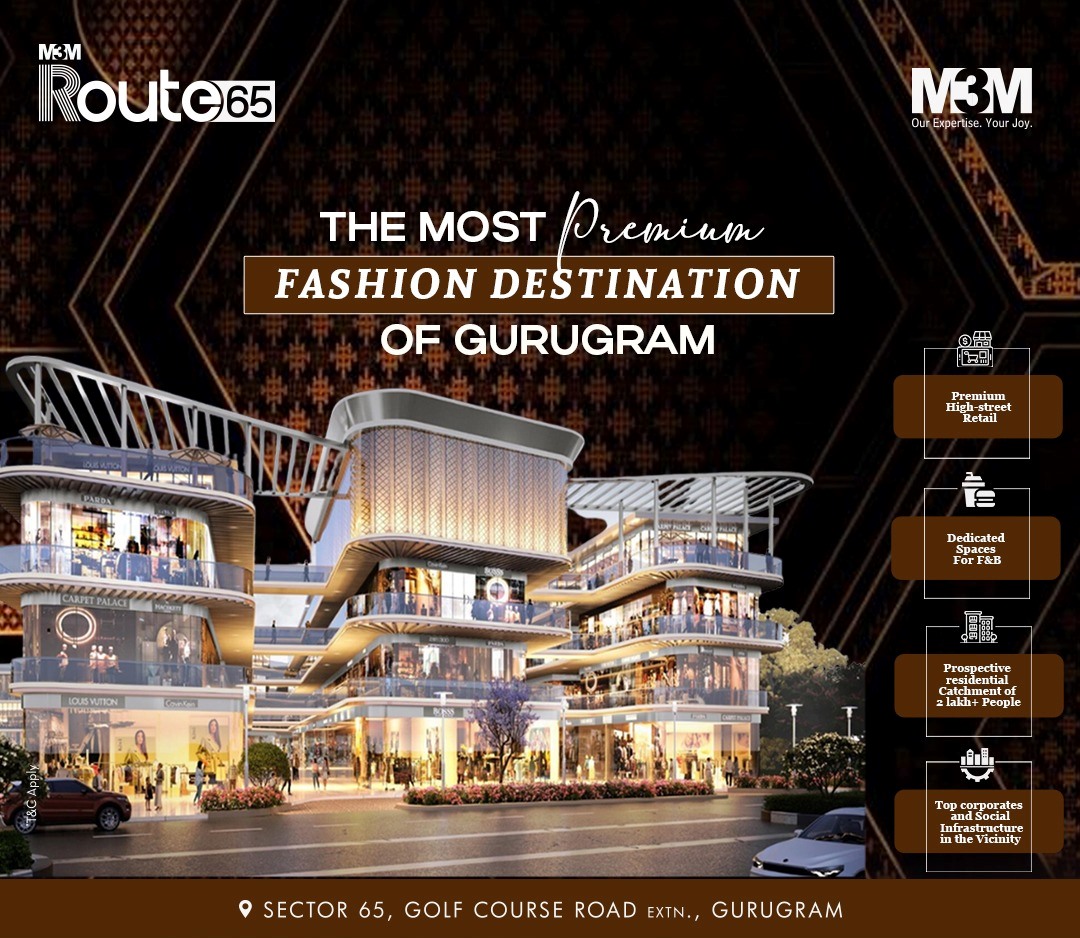 M3M Route 65 The most premium fashion destination Of Gurgaon Update