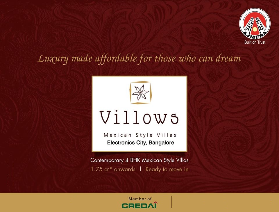Enjoy the living of Mexican style villas in Ajmera Villows Bangalore Update