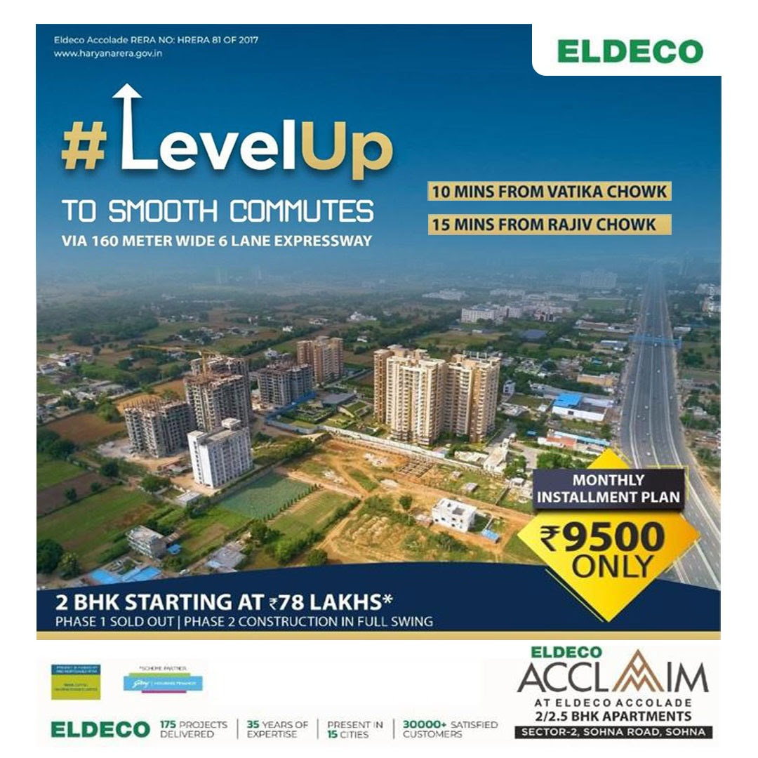Phase 1 sold out and phase 2 construction full swing at Eldeco Acclaim in Sohna, Gurgaon Update
