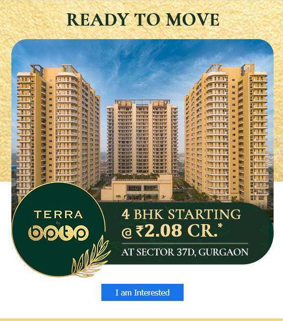Ready to move 4 BHK Rs 2.08 Cr onwards at BPTP Terra, Sector 37D, Gurgaon