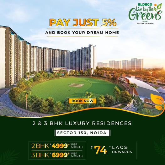Pay just 5% and book your dream home at Eldeco Live By The Greens in Noida