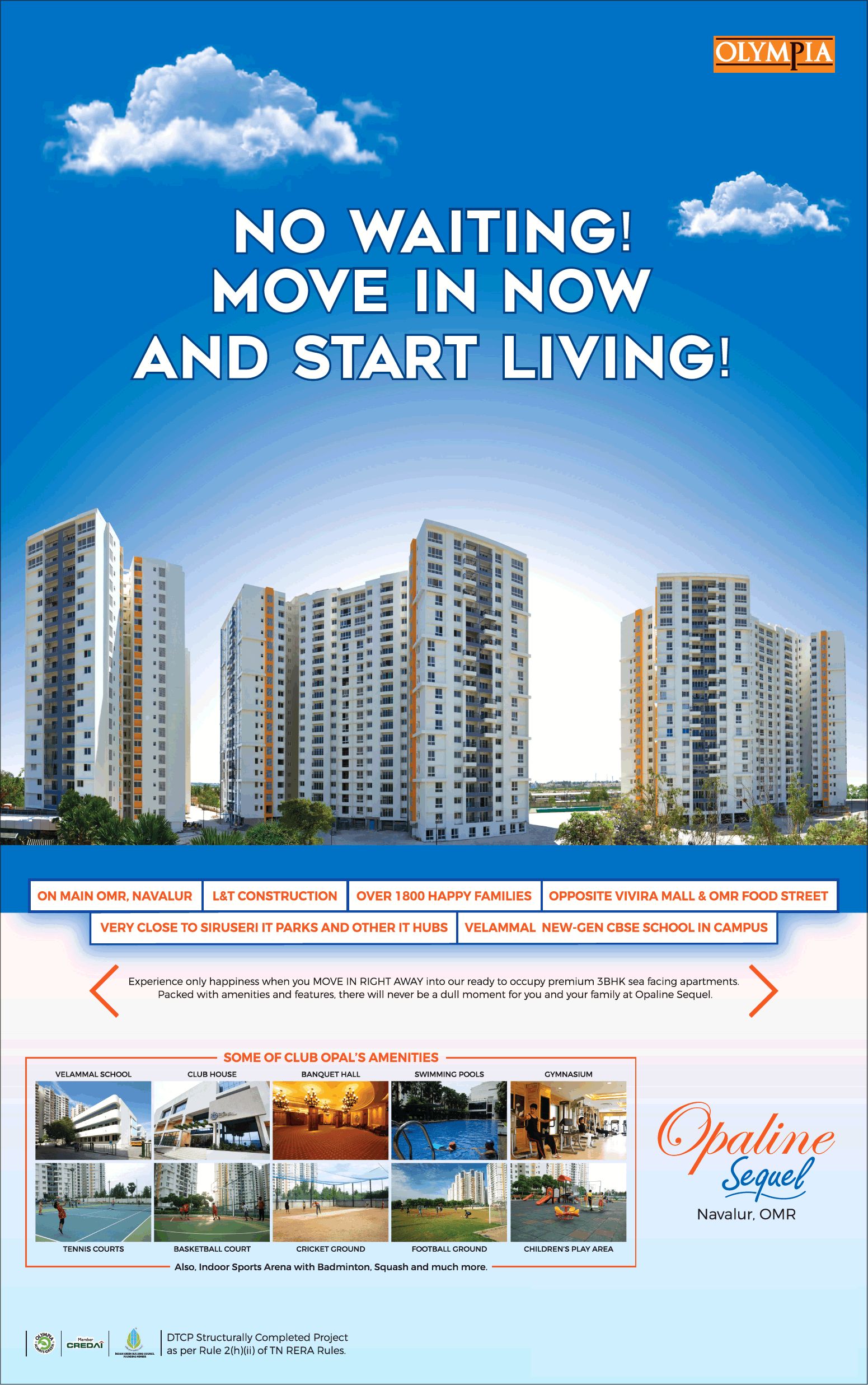 No waiting move in now and start living at Olympia Opaline Sequel in Chennai Update