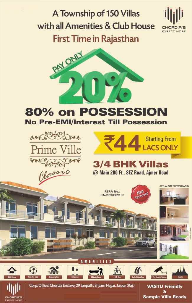 Live in a township of 150 villas with all amenities and clubhouse at Chordias Prime Ville Classic in Jaipur