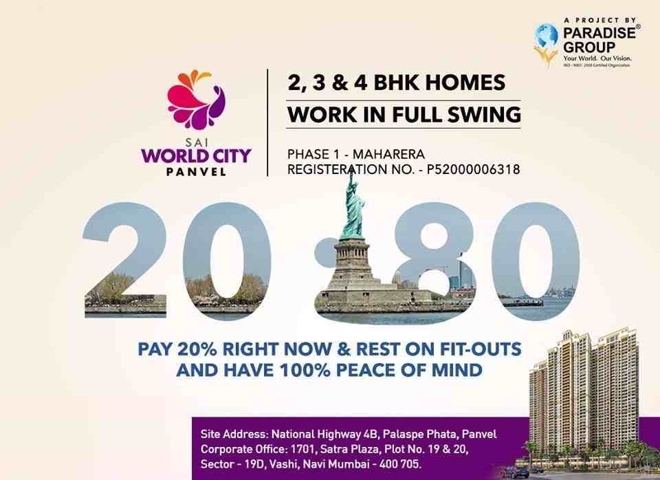 Pay 20% right & rest on fit-outs and have 100% peace of mind at Paradise Sai World City in Navi Mumbai Update