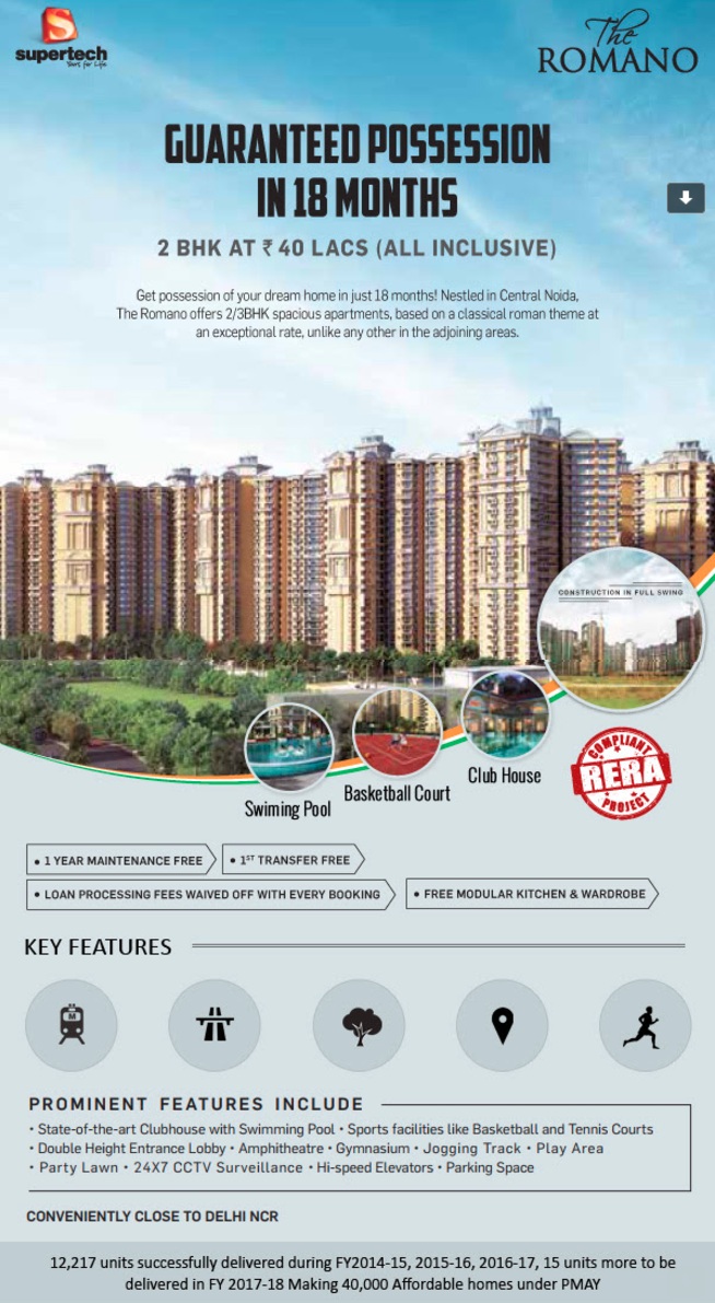 Supertech The Romano offers 2 BHK @ 40 lacs with guaranteed possession in 18 months