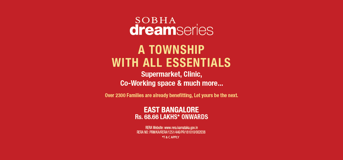 A township with all essential is Sobha Dream Series in Bangalore Update