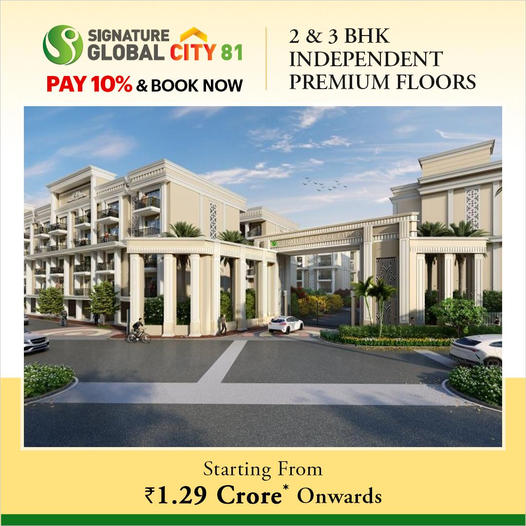 Pay 10% and book now at Signature Global City 81, Gurgaon