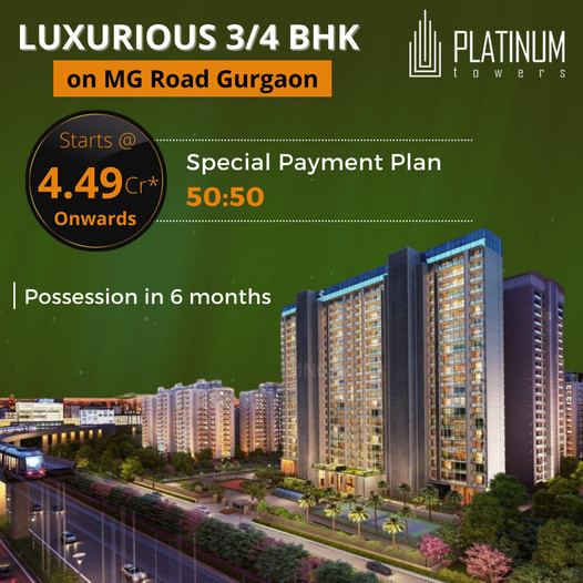Special payment plan 50:50 at Suncity Platinum Towers, Gurgaon