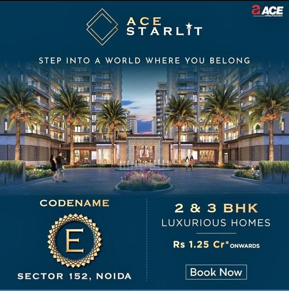 Ace Starlit Presenting 2 and 3 BHK Rs 1.25 Cr onwards in Noida Update