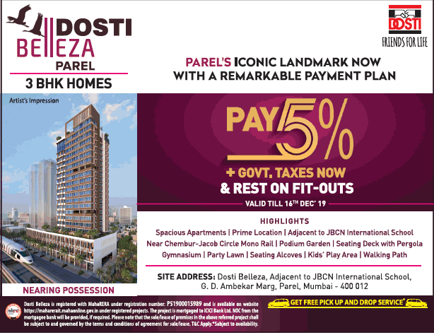 Pay 5% + govt. taxes now & rest on fit-outs at Dosti Belleza, Mumbai