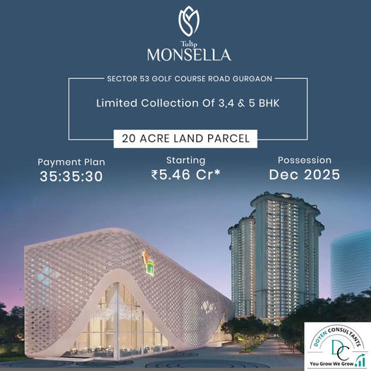 Limited collection of 3, 4 and 5 BHK price starting Rs 5.46 Cr at Tulip Monsella in Sector 53, Gurgaon Update