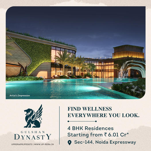 Gulshan Dynasty offers luxurious 4 BHK homes starting Rs 6 Cr. in Noida
