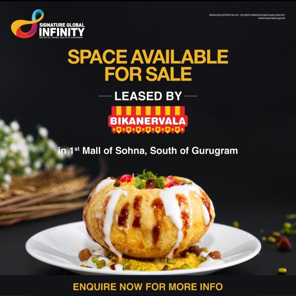 Space available leased by Bikanervala at Signature Global Infinity Mall in Sohna, South of Gurgaon