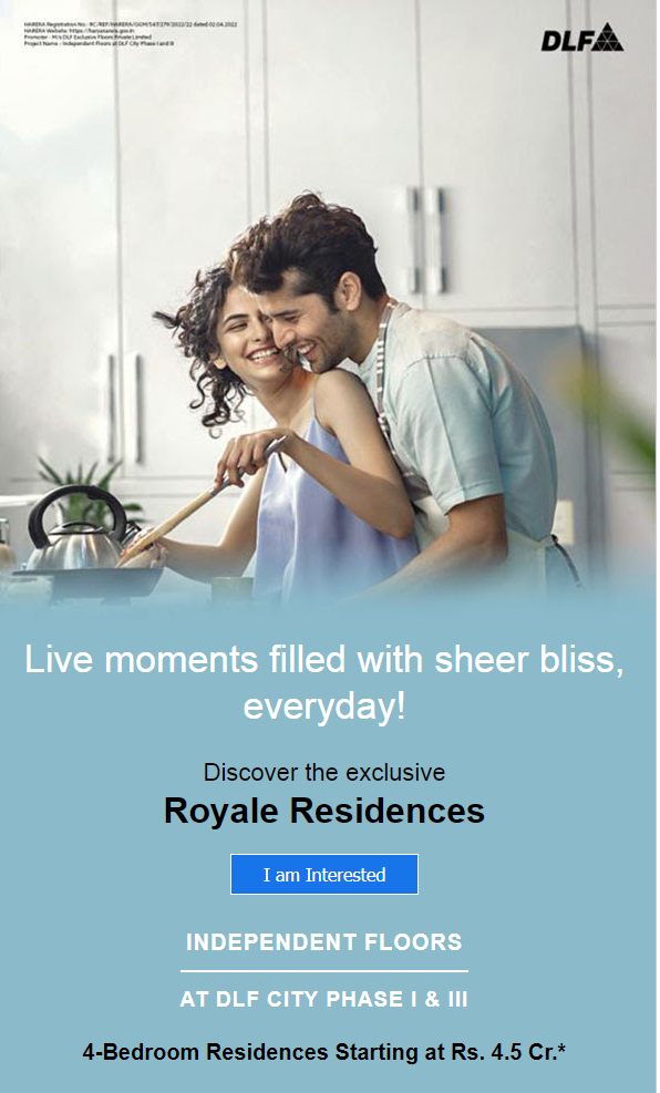 Complimentary club membership, 4-bedroom residences starting at Rs 4.5 Cr at DLF Royale Residences, Gurgaon